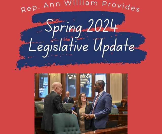 Rep. Ann Williams Provides Spring 2024 Legislative Update